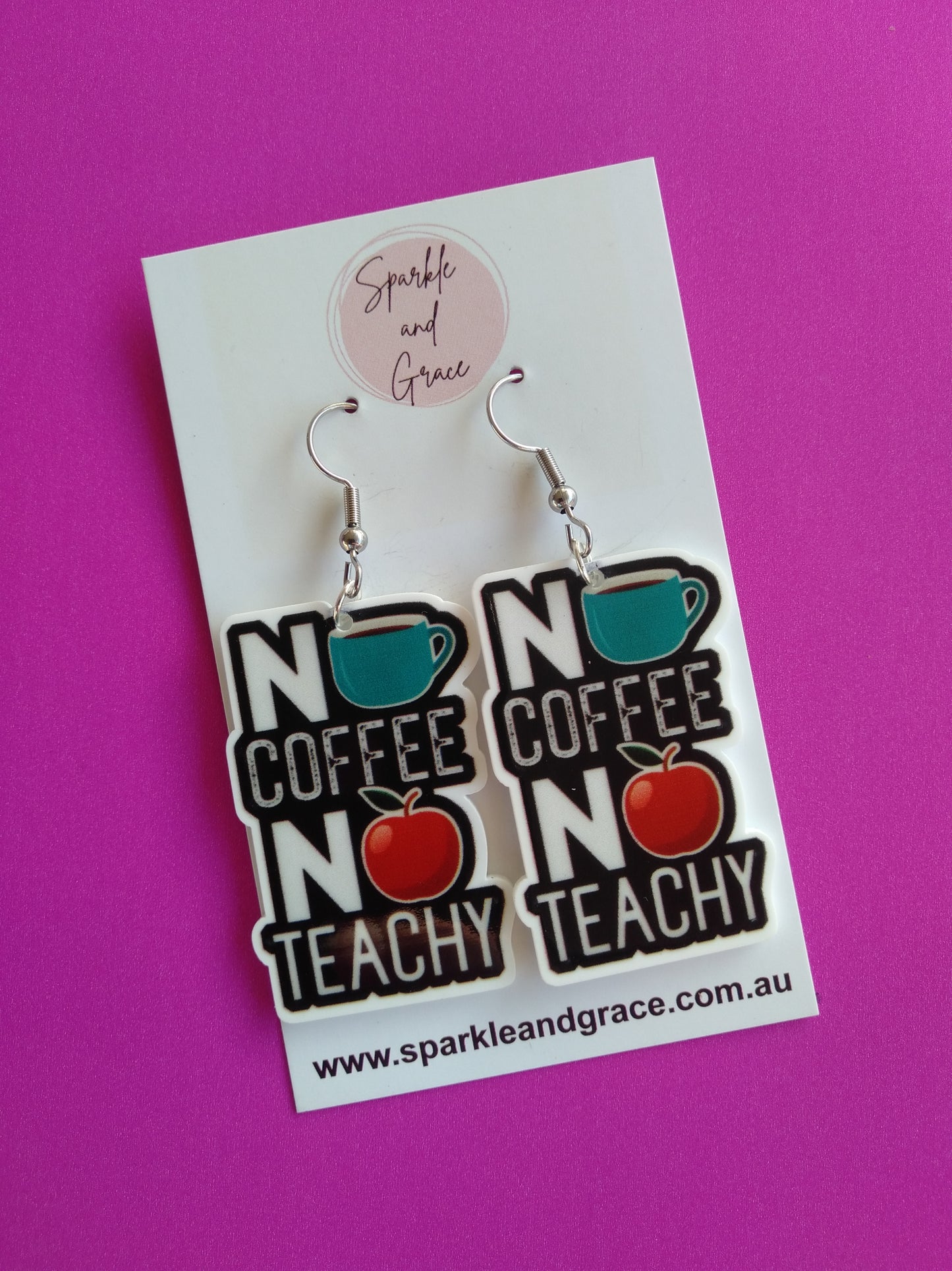No Coffee, No Teachy Dangle Earrings