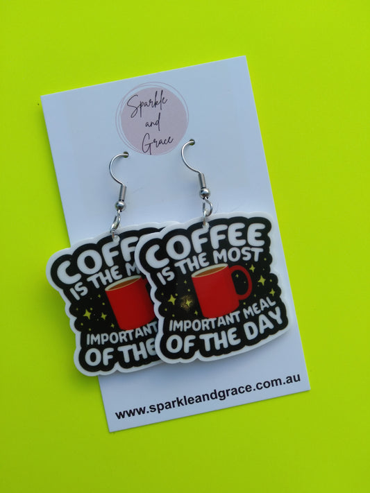 Coffee is the Most Important Meal of the Day Dangle Earrings