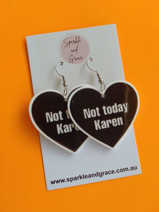 Not Today Karen Dangle Earrings