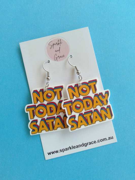 Not Today Satan Dangle Earrings
