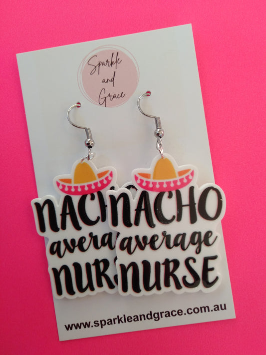 Nacho Average Nurse Dangle Earrings