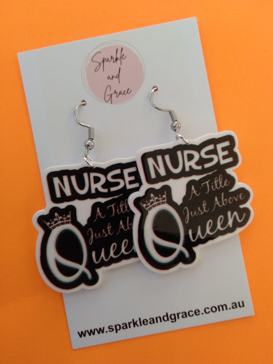 Nurse  - A title just below Queen Dangle Earrings