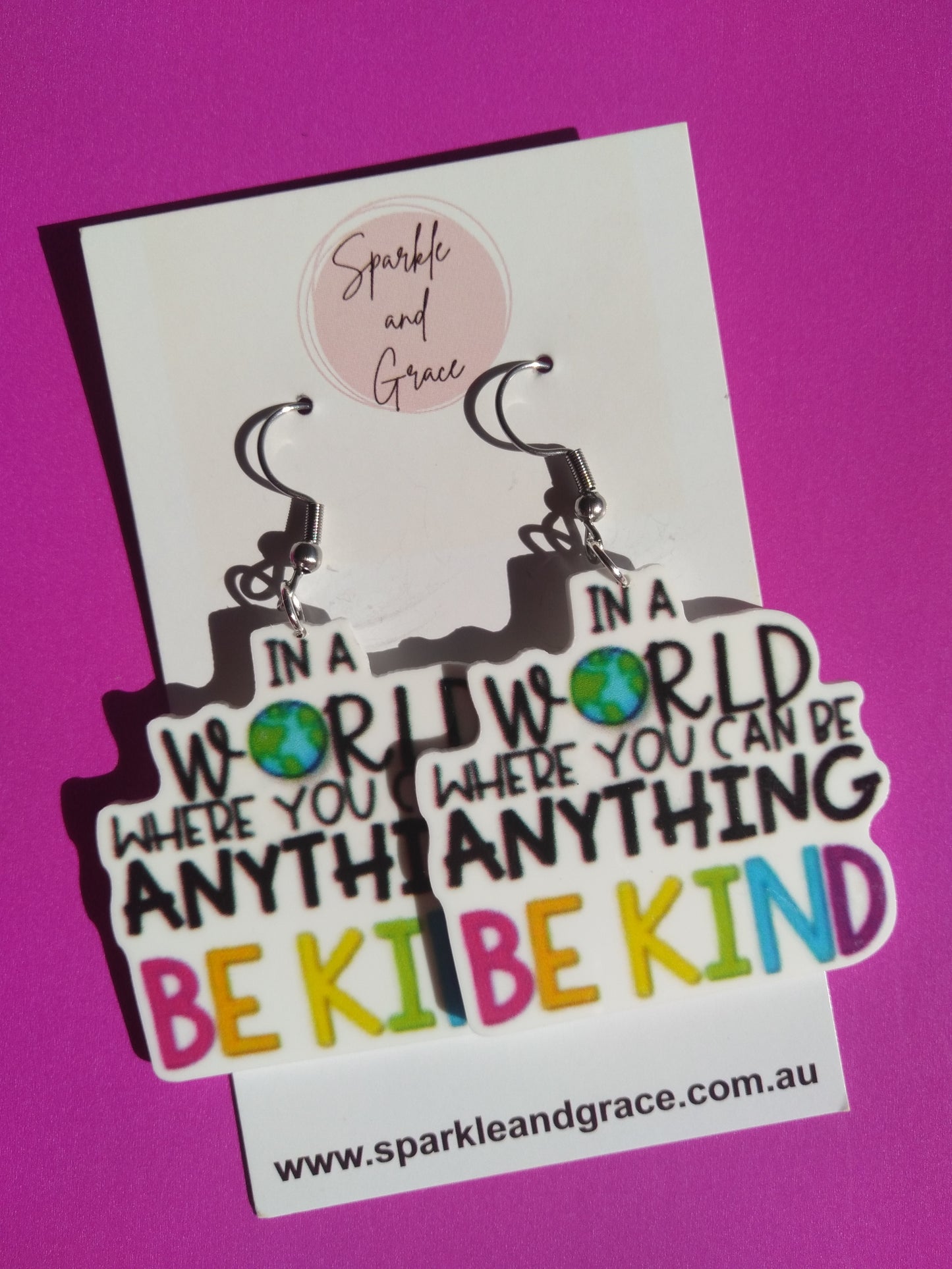 In a World Where You Can Be Anything Be Kind Dangle Earrings
